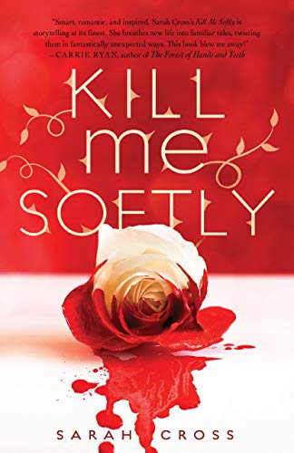 Kill Me Softly book cover