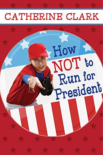 How Not to Run for President book cover