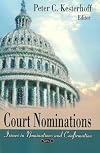 Court nominations issues in nomination and confirmation