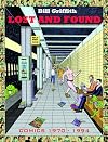 Bill Griffith: Lost and Found: Comics 1969-2003