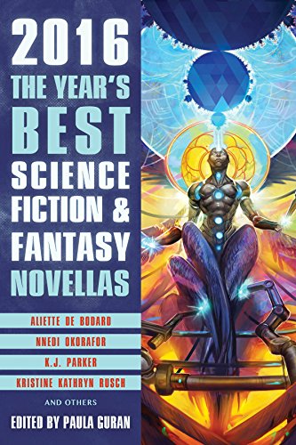 The Year's Best Science Fiction & Fantasy Novellas 2016 book cover