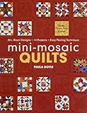 Minimosaic Quilts 30 Block Designs 14 Projects Easy Piecing Technique