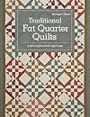 Traditional Fat Quarter Quilts: 11 Traditional Quilt Projects From Open Gate
