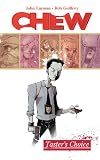Chew, Volume 01: Taster's Choice