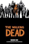 The Walking Dead, Book Six