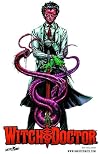 Witch Doctor, Vol. 1: Under the Knife