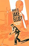 Who Is Jake Ellis?, Volume 1