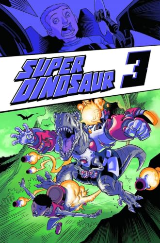 Super Dinosaur, Volume 3 book cover