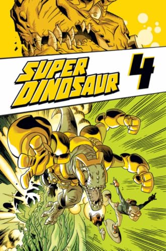 Super Dinosaur, Volume 4 book cover
