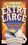 Uncle John's Extra Large Bathroom Reader (Uncle John's Bathroom Readers)