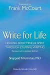 Write for Life, Revised and Updated Edition: Healing Body, Mind & Spirit Through Journal Writing