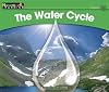 The Water Cycle (Rising Readers: Science Set 2: Levels E-i)