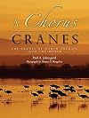 A Chorus of Cranes: The Cranes of North America and the World