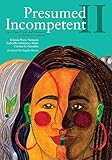 Presumed Incompetent Ii Race Class Power And Resistance Of Women In Academia