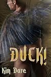 Duck!
