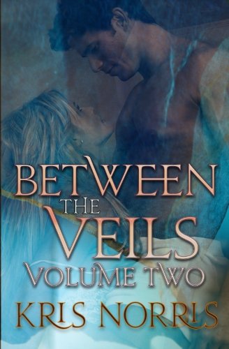 Between the Veils: Volume Two book cover
