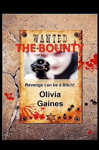 The Bounty: Revenge Can Be a Bitch! book cover