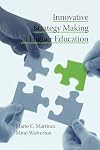 Innovative Strategy Making in Higher Education