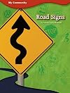 Road Signs (Amicus Readers: My Community: Level 1)