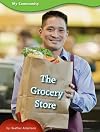 The Grocery Store (Amicus Readers: My Community: Level 1)