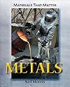 Metals (Material That Matter)