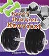 Heavy, Heavier, Heaviest (Size It Up!)