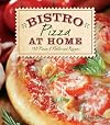 Bistro Pizza At Home: 130 Pizza & Flatbread Recipes