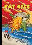 The Adventures Of Fat Rice Recipes From The Chicago Restaurant Inspired By Macau A Cookbook