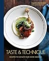 Taste and Technique: Recipes to Elevate Your Home Cooking