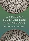 A Study of Southwestern Archaeology