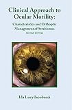 Clinical Approach To Ocular Motility Characteristics And Orthoptic Management Of Strabismus
