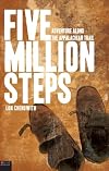 Five million steps : adventure along the Appalachian Trail