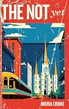 The Not Yet