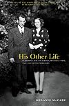 His Other Life: Searching For My Father, His First Wife, and Tennessee Williams