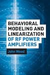 Behavioral Modeling and Linearization of RF Power Amplifiers