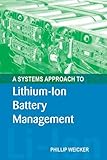 A Systems Approach To Lithiumion Battery Management