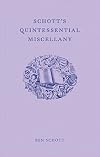 Schott's Quintessential Miscellany