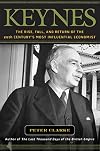Keynes: The Rise, Fall, and Return of the 20th Century's Most Influential Economist