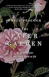 The Paper Garden: An Artist Begins Her Life's Work at 72