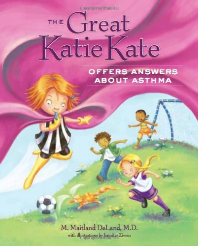 Cover of Great Katie Kate Offers Answers about Asthma