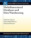 Multidimensional Databases and Data Warehousing (Synthesis Lectures on Data Management)