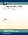 Conceptual Models: Core to Good Design (Synthesis Lectures on Human-Centered Informatics)