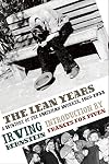 The Lean Years: A History of the American Worker, 1920-1933