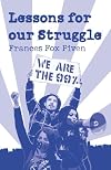 Lessons for Our Struggle