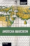 American Anarchism (Studies in Critical Social Sciences)