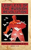 Leaflets Of The Russian Revolution Socialist Organizing In 1917