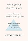The Doctor and the Saint: Caste, Race, and Annihilation of Caste