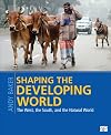 Shaping the Developing World: The West, the South, and the Natural World