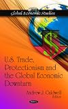U.S. trade, protectionism and the global economic downturn