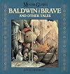 Mouse Guard: Baldwin the Brave and Other Tales